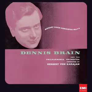 Dennis Brain, Philharmonia Orchestra, Herbert von Karajan - Mozart: Horn Concertos (1954/2012) [Official Digital Download]