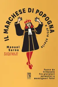 Il Marchese di Popogna e altre storie - Manuel Sarno