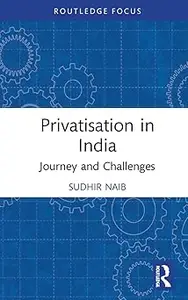 Privatisation in India: Journey and Challenges