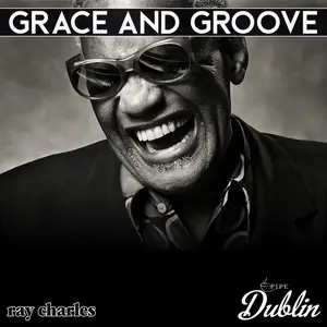 Ray Charles - Grace and Groove (Remastered) (2025) [Official Digital Download]