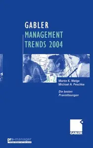 Gabler Management Trends 2004: Die besten Praxislösungen