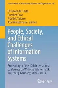People, Society, and Ethical Challenges of Information Systems