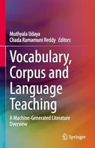 Vocabulary, Corpus and Language Teaching: A Machine-Generated Literature Overview