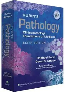 Rubin's Pathology: Clinicopathologic Foundations of Medicine (repost)