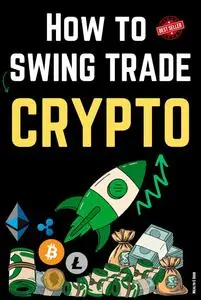 How to Swing Trade Crypto (Great Trading Books)