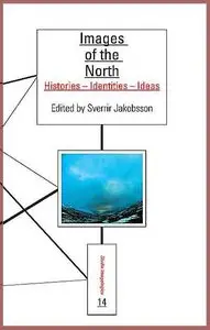 Images of the North: Histories - Identities - Ideas.