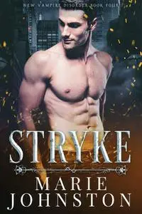 «Stryke» by Marie Johnston