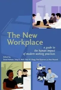 The New Workplace: A Guide to the Human Impact of Modern Working Practices (repost)