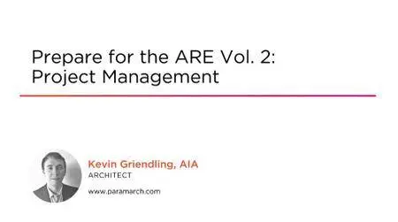 Prepare for the ARE Vol. 2: Project Management