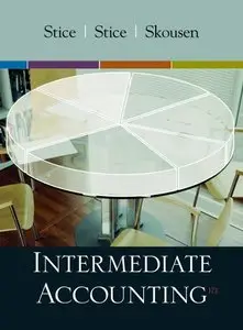 Intermediate Accounting, 17 edition (repost)