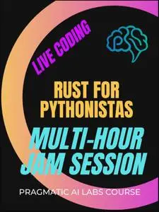 Rust for Pythonistas [Video]