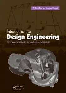 Introduction to Design Engineering: Systematic Creativity and Management (repost)