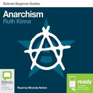 Anarchism: Bolinda Beginner Guides [Audiobook]