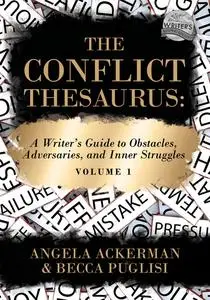 «The Conflict Thesaurus» by Angela Ackerman, Becca Puglisi