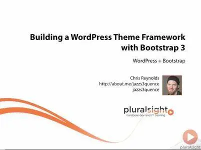 Building a WordPress Theme Framework with Bootstrap 3