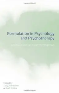 Formulation in Psychology and Psychotherapy: Making Sense of People's Problems