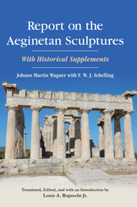 Report on the Aeginetan Sculptures : With Historical Supplements