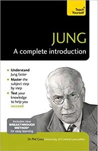 Jung: A Complete Introduction: Teach Yourself