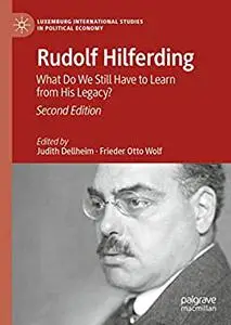 Rudolf Hilferding: What Do We Still Have to Learn from His Legacy?, 2nd Edition