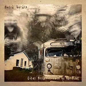 Lukas Nelson & Promise of the Real - Naked Garden (2020) [Official Digital Download 24/96]