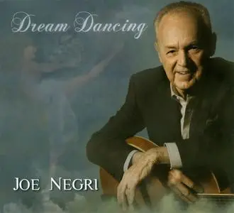 Joe Negri - Dream Dancing (2010) {Noteworthy Jazz}