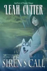 «Siren's Call» by Leah Cutter