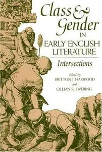 Class and Gender in Early English Literature: Intersections