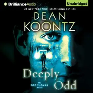 Deeply Odd: Odd Thomas, Book 6 (Audiobook)