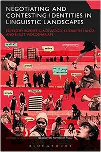 Negotiating and Contesting Identities in Linguistic Landscapes (Repost)