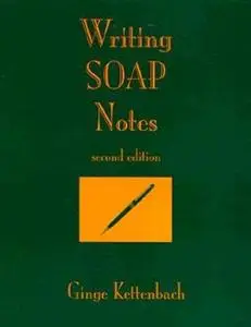 Writing Soap Notes, Second Edition