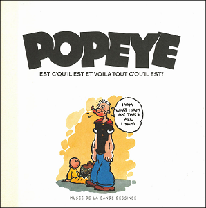 Popeye Est C'qu'il Est Et Voila Tout C'qu'il Est!