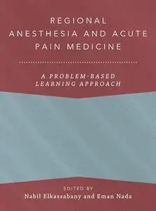 Regional Anesthesia and Acute Pain Medicine