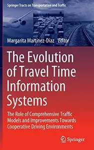 The Evolution of Travel Time Information Systems