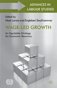 Wage-Led Growth: An Equitable Strategy for Economic Recovery (repost)