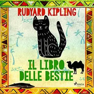 «Il libro delle bestie» by Rudyard Kipling, Silvio Spaventa Filippi