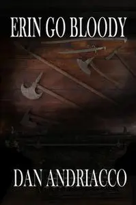 «Erin Go Bloody» by Dan Andriacco