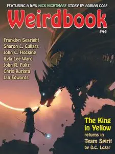 «Weirdbook #44» by Adrian Cole, D.C. Lozar, Franklyn Searight, John R. Fultz, Kyla Lee Ward
