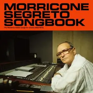 Ennio Morricone - Morricone Segreto Songbook (1962-1973) (2023) [Official Digital Download 24/96]