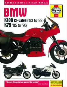BMW: K100 (2-valve) '83 to '92, K75 '85 to'96 (Haynes Service & Repair Manual) by Jeremy Churchill