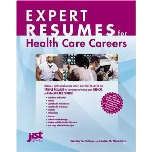 Expert Resumes for Health Care Careers (repost)