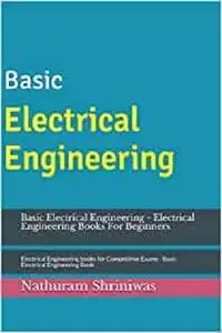 Basic Electrical Engineering - Electrical Engineering Books For Beginners