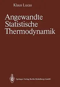 Angewandte Statistische Thermodynamik by Klaus Lucas