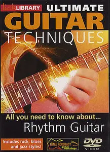 Lick Library - Ultimate Guitar Techniques - Rhythm Guitar