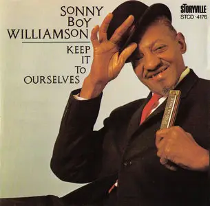 Sonny Boy Williamson - Keep It To Ourselves (1963)