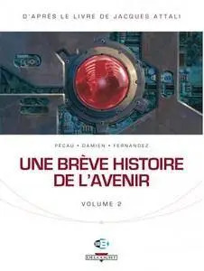 Une brève histoire de l'avenir - Volume 2 - (re-up)