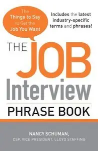 The Job Interview Phrase Book: The Things to Say to Get You the Job You Want (repost)
