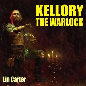 «Kellory the Warlock» by Lin Carter