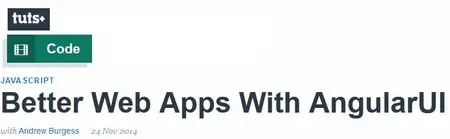Better Web Apps With AngularUI with Andrew Burgess