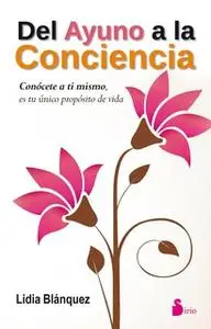 «Del ayuno a la conciencia» by Lidia Blánquez