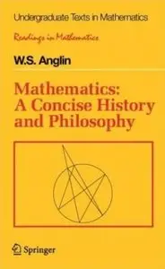 Mathematics: A Concise History and Philosophy [Repost]